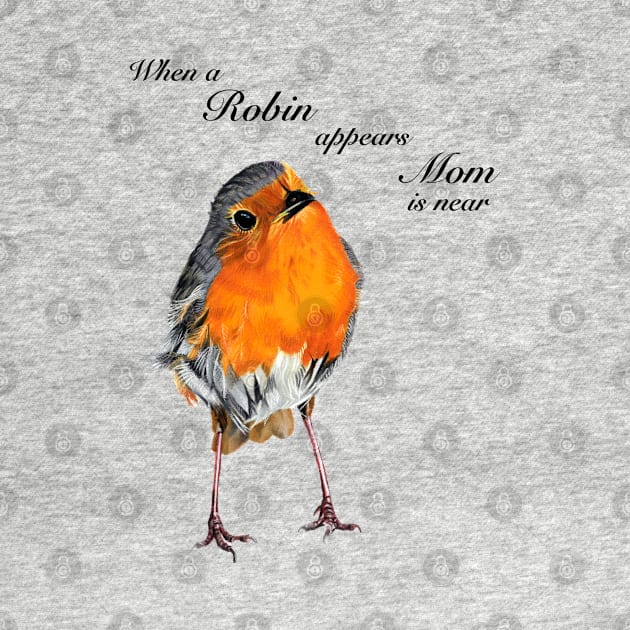 When a Robin appears Mom is near by IslesArt